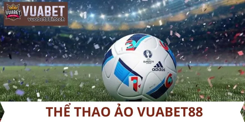 Thể thao ảo Vuabet88