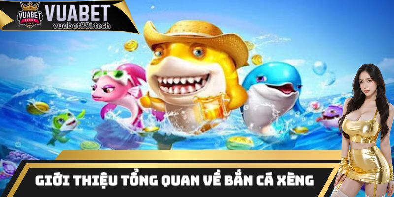 Một số thông tin cơ bản cần nắm được về tựa game bắn cá xèng